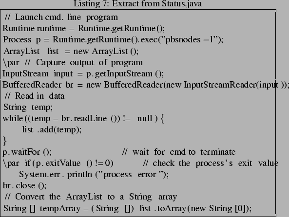 \begin{lstlisting}[frame=trbl,caption=Extract from Status.java]{}
// Launch cmd....
...ay
String[] tempArray = (String [])list.toArray(new String[0]);
\end{lstlisting}